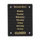 Beaumont Adjustable Opening Hours Display