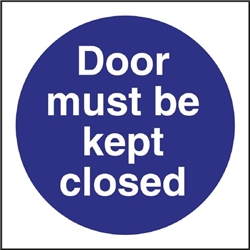 Vogue Door Must Be Kept Closed Sign