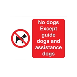 No Dogs Except Guide And Assistance Dogs Sign Self Adhesive 150x200mm White/Red Y7174190